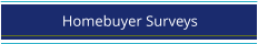 Homebuyer Surveys