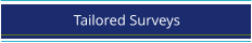 Tailored Surveys