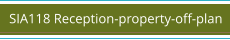 SIA118 Reception-property-off-plan