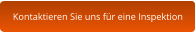 Kontaktieren Sie uns für eine Inspektion