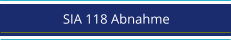 SIA 118 Abnahme