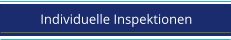 Individuelle Inspektionen