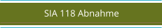 SIA 118 Abnahme