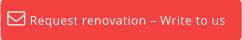 Request renovation – Write to us 