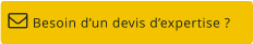 Besoin d’un devis d’expertise ?  